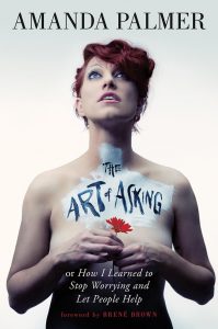 The art of asking by Amanda Palmer, one of the best busker books out there